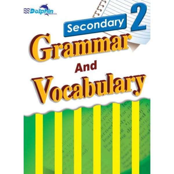 Sec 2 Grammar and Vocabulary