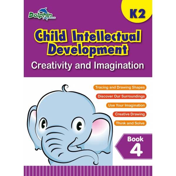 K2 Child Intellectual Development Book 4: Creativity & Imagination